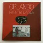Orlando Peter et Denise, par Marie-Pascale Suhard, 2007